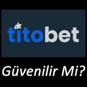 Titobet Güvenilir Mi